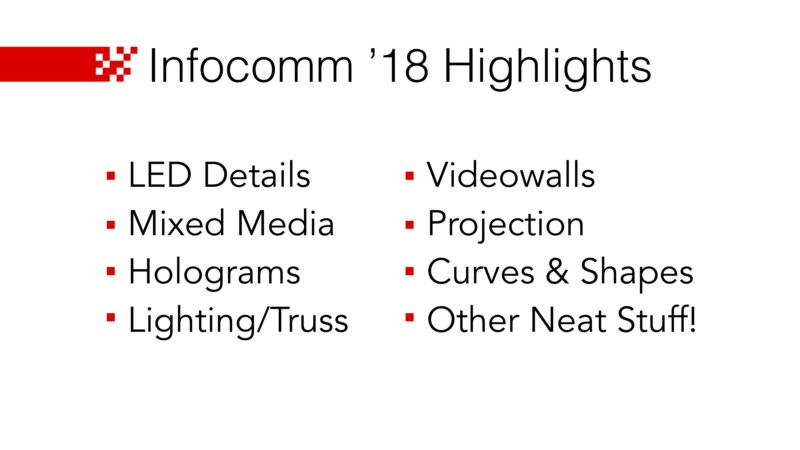 Infocomm '18 Highlights Review Topics